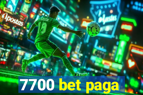 7700 bet paga